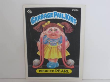 226a Pierced PEARL 1986 Topps Garbage Pail Kids Card